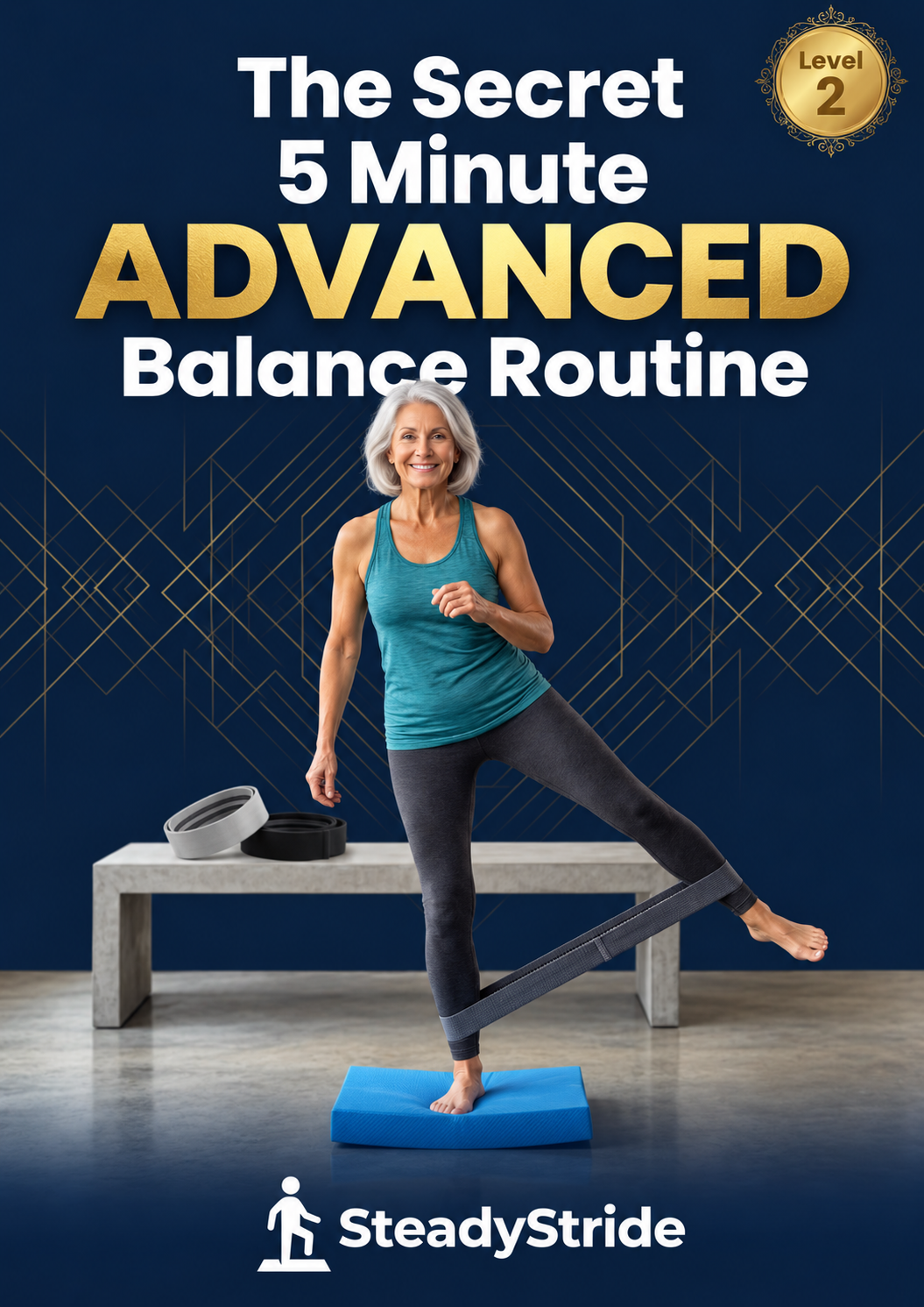 The Advanced Steady Step Bundle (Resistance Bands + Advanced Routine)